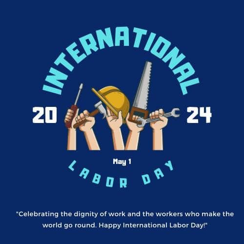 International Labor Day (May1, 2024)